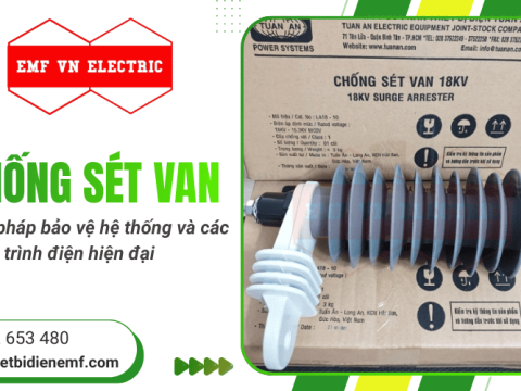 Cung cấp vật tư chống sét van - Giải pháp bảo vệ cho công trình điện